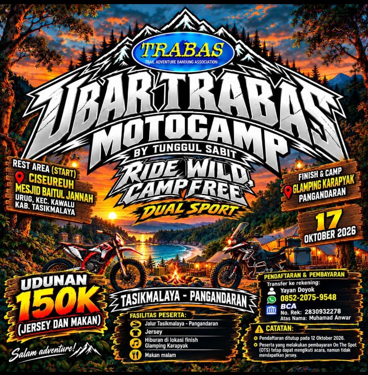 🏕️ UBAR TRABAS MOTOCAMP BY TUNGGUL SABIT 2026: Ride Wild, Camp Free 🏍️🔥